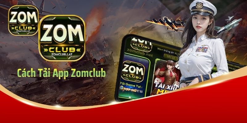 Tải App ZOMCLUB – Trải Nghiệm Đỉnh Cao Trên Di Động 1 Siêu lợi ích khi tải app ZOMCLUB về thiết bị