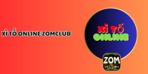 Xì Tố Online ZOMCLUB – Sân Chơi Chiến Thuật Đỉnh Cao