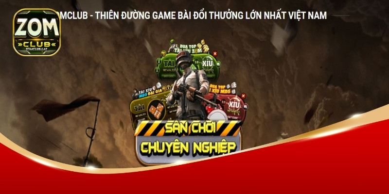 ZOMCLUB - Sự Lựa Chọn Hoàn Hảo Cho Giải Trí Trực Tuyến 1 ZOMCLUB – Cổng game số 1 hiện nay